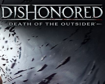 Dishonored: Death of the Outsider PC Steam CD Key